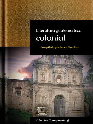 cover image of Literatura guatemalteca colonial